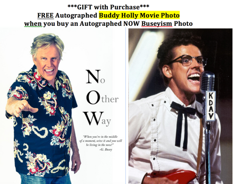 FREE Buddy Holly Autographed Movie Photo with Autographed NOW Buseyism Photo