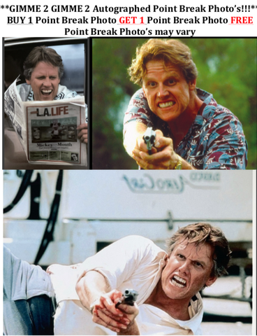 GIMME 2! GIMME 2 Autographed Point Break Photo's